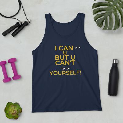 Stay positive with our I Can See U But U Can't See Yourself Tank Tops! These tops are made of soft, lightweight fabric, giving you comfort and breath ability, and are printed with a motivation message to help you stay focused. Wear yours with confidence knowing that you are included too!